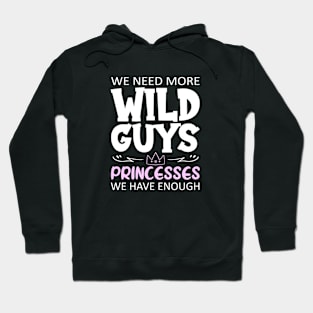 Wild guys Hoodie